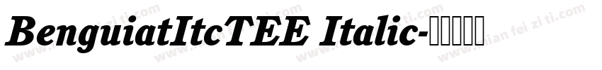 BenguiatItcTEE Italic字体转换